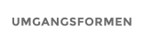 UMGANGSFORMEN